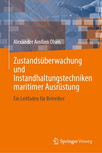 Produktbild: Zustands&uuml;berwachung und Instandhaltungstechniken maritimer Ausr&uuml;stung