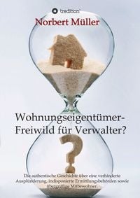 Produktbild: Wohnungseigent&uuml;mer- Freiwild f&uuml;r Verwalter?