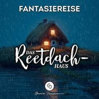 Produktbild: Das Reetdachhaus: Fantasiereise