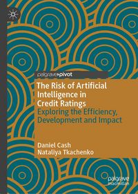 Produktbild: The Risk of Artificial Intelligence in Credit Ratings