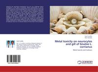 Produktbild: Metal toxicity on neurocytes and gill of bivalve L. corrianus