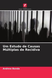 Produktbild: Um Estudo de Causas M&uacute;ltiplas de Recidiva