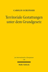 Produktbild: Schl&ouml;&szlig;er, C: Territoriale Gestattungen unter dem Grundgesetz