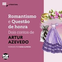 Produktbild: Romantismo e Quest&atilde;o de Honra: Dois contos de Artur Azevedo