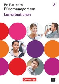 Produktbild: Be Partners - B&uuml;romanagement - Allgemeine Ausgabe 2014 - 3. Ausbildungsjahr: Lernfelder 9-13