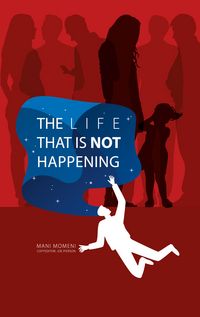 Produktbild: The Life That Is Not Happening