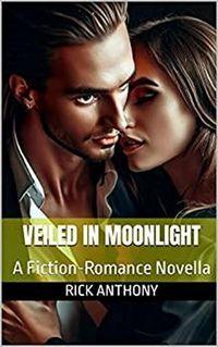 Produktbild: Veiled in Moonlight: A Fiction-Romance Novella