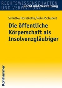 Produktbild: Die &ouml;ffentliche K&ouml;rperschaft als Insolvenzgl&auml;ubiger