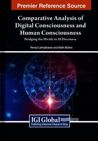 Produktbild: Comparative Analysis of Digital Consciousness and Human Consciousness: Bridging the Divide in AI Discourse