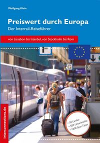 Produktbild: Preiswert durch Europa - Der Interrailreisef&uuml;hrer