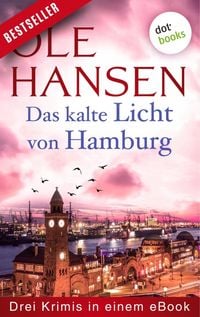 Produktbild: Das kalte Licht von Hamburg: Drei Krimis in einem eBook