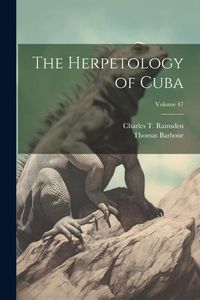 Produktbild: The Herpetology of Cuba; Volume 47