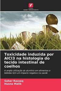 Produktbild: Toxicidade induzida por AlCl3 na histologia do tecido intestinal de coelhos