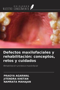 Produktbild: Defectos maxilofaciales y rehabilitaci&oacute;n: conceptos, retos y cuidados