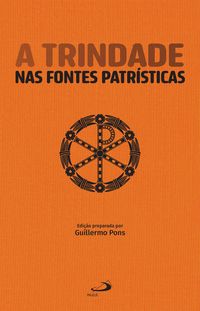 Produktbild: A Trindade nas Fontes Patr&iacute;sticas