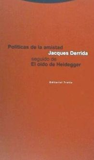 Bild vom Artikel Políticas de la amistad : seguido de el oído de Heidegger vom Autor Jacques Derrida