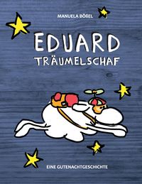 Produktbild: Eduard Tr&auml;umelschaf