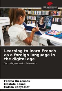 Produktbild: Learning to learn French as a foreign language in the digital age
