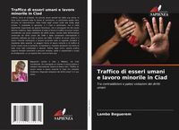 Produktbild: Traffico di esseri umani e lavoro minorile in Ciad