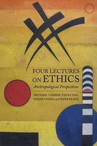 Produktbild: Lambek, M: Four Lectures on Ethics - Anthropological Perspec