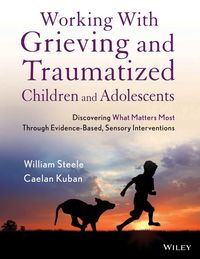 Produktbild: Working with Grieving and Traumatized Children and Adolescents
