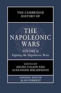 Produktbild: Cambridge History of the Napoleonic Wars: Volume 2, Fighting the Napoleonic Wars