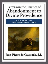 Produktbild: Letters on the Practice of Abandonment to Divine Providence