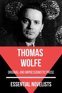 Bild vom Artikel Essential Novelists - Thomas Wolfe vom Autor Thomas Wolfe