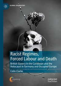 Produktbild: Racist Regimes, Forced Labour and Death