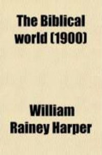 Produktbild: The Biblical World (Volume 16)