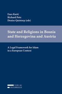 Produktbild: State and Religions in Bosnia and Herzegovina and Austria: A Legal Framework for Islam in a European Context