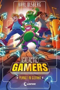 Produktbild: Galactic Gamers (Band 4) - Planet in Gefahr