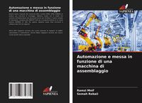Produktbild: Automazione e messa in funzione di una macchina di assemblaggio