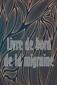 Produktbild: Livre de bord de la migraine