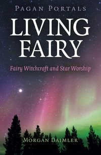 Produktbild: Pagan Portals - Living Fairy