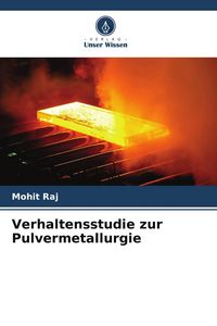 Produktbild: Verhaltensstudie zur Pulvermetallurgie