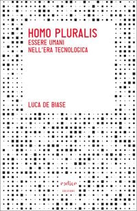 Produktbild: Homo pluralis. Essere umani nell'era tecnologica