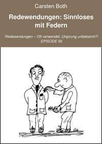 Produktbild: Redewendungen: Sinnloses mit Federn