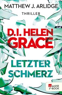 Produktbild: D.I. Helen Grace: Letzter Schmerz