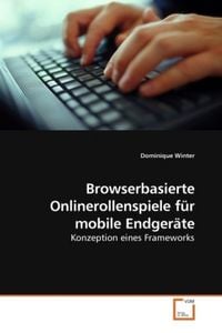 Produktbild: Winter, D: Browserbasierte Onlinerollenspiele f&uuml;r mobile End