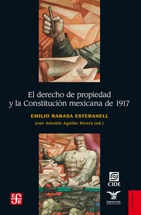 Produktbild: El derecho de propiedad y la Constituci&oacute;n mexicana de 1917