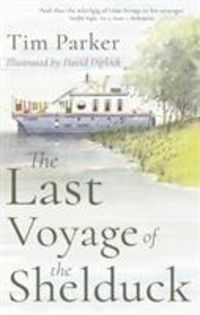 Produktbild: Parker, T: The Last Voyage of the Shelduck