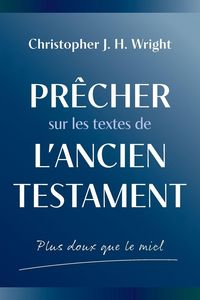 Produktbild: Pr&ecirc;cher sur les textes de l'Ancien Testament