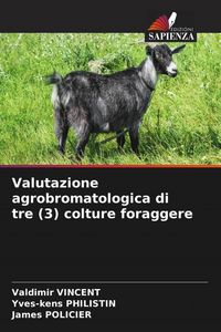 Produktbild: Valutazione agrobromatologica di tre (3) colture foraggere
