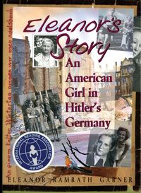 Bild vom Artikel Eleanor's Story: An American Girl in Hitler's Germany vom Autor Eleanor Ramrath Garner