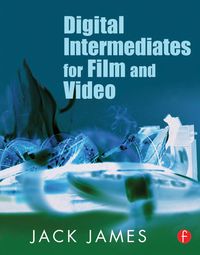 Produktbild: Digital Intermediates for Film and Video