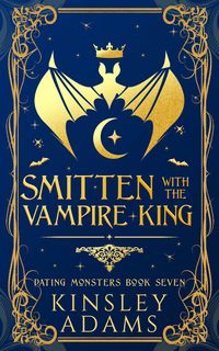 Produktbild: Smitten with the Vampire King (Dating Monsters, #7)