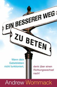 Produktbild: Ein besserer Weg zu beten