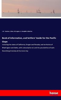 Produktbild: Book of Information, and Settlers' Guide for the Pacific Slope