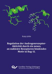 Produktbild: Regulation der Androgenrezeptor-Aktivit&auml;t durch ein neues, an nukle&auml;re Rezeptoren bindendes Motiv in Bag-1L